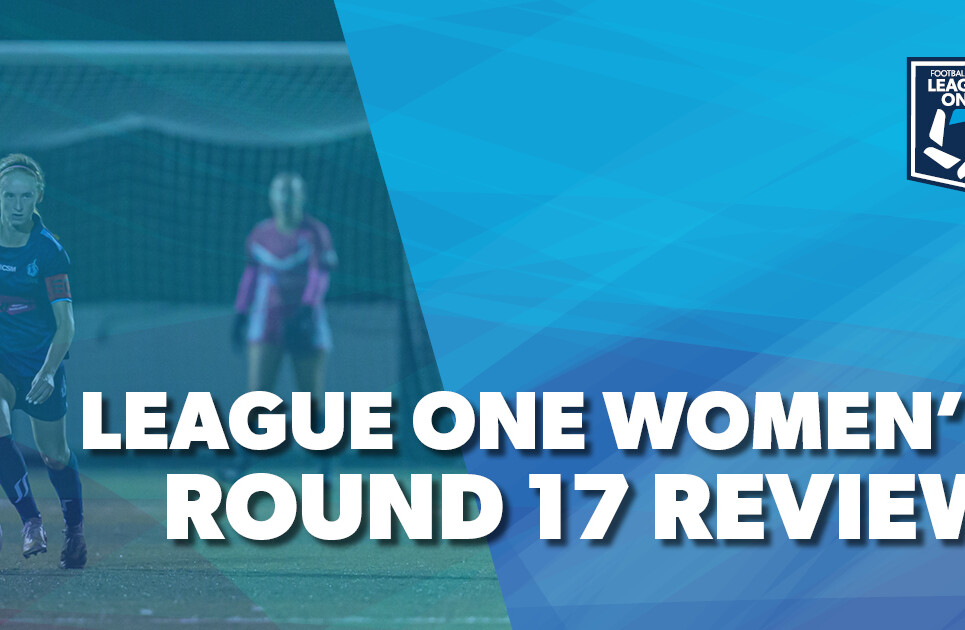 League-ONE-Round-Review-Womens-17