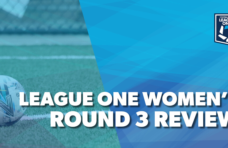 League-ONE-Round-Review-Womens-3