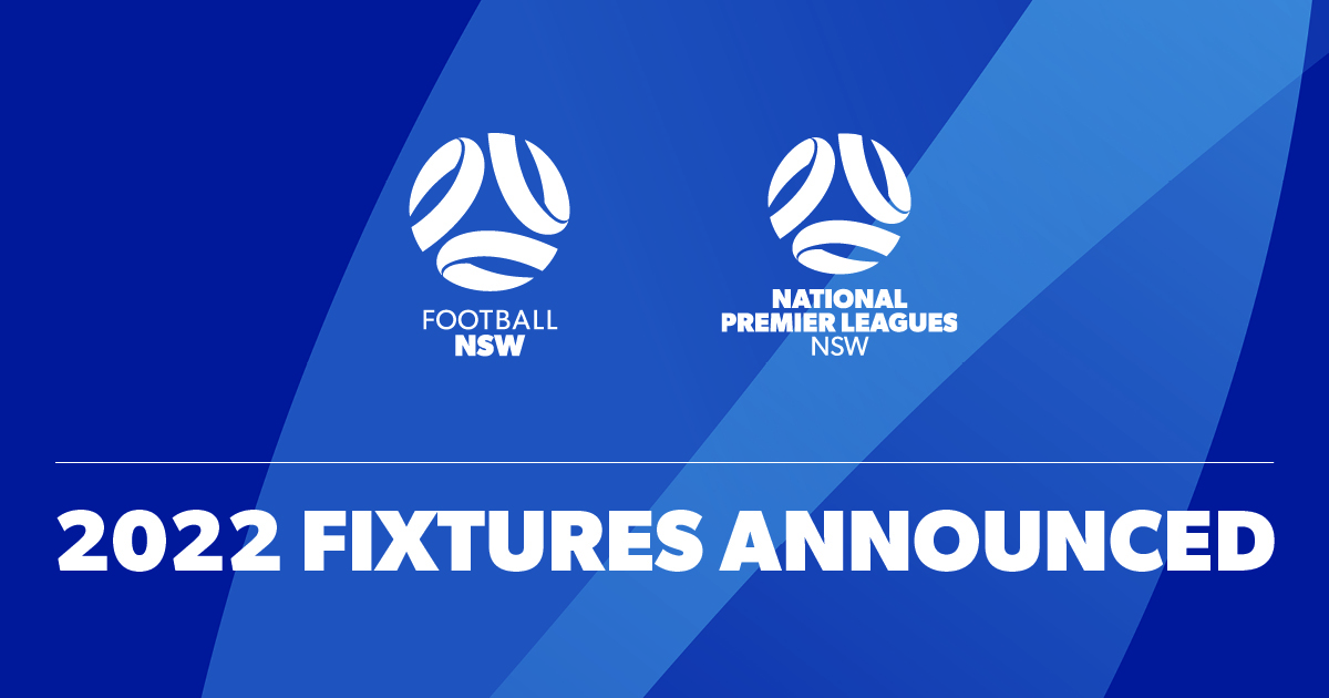 OFFICIAL: Football NSW 2022 Match Schedules Announced - Football NSW