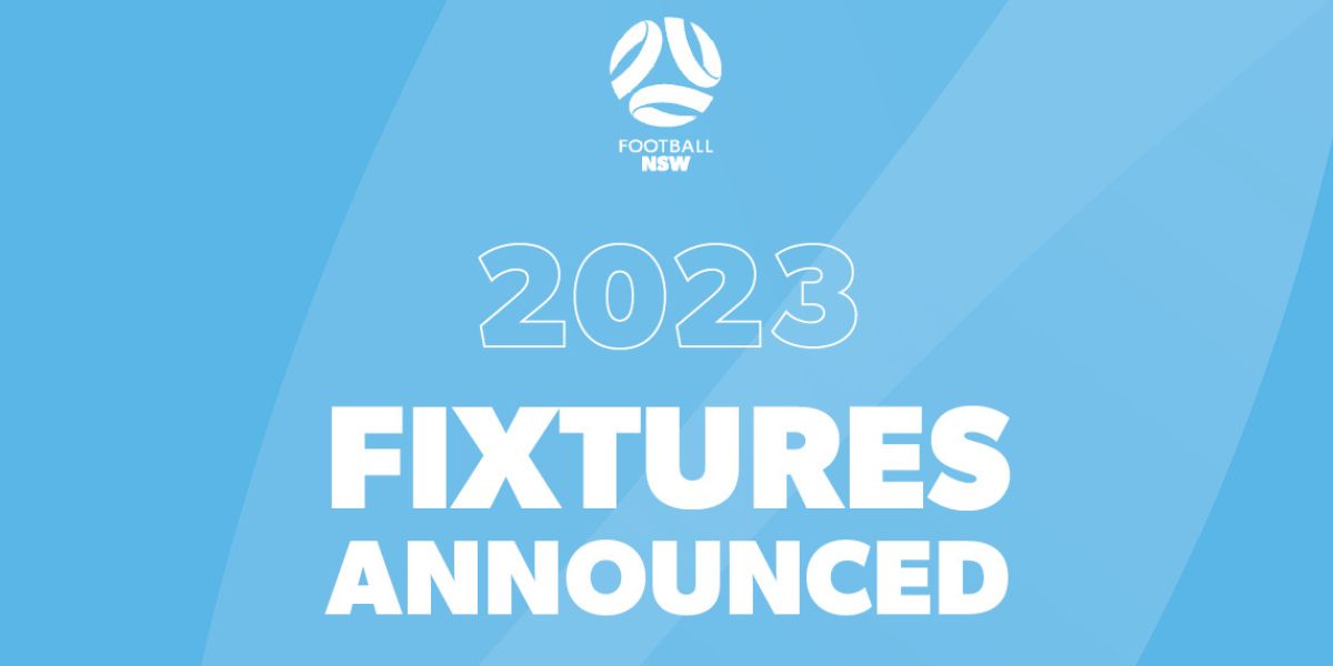Official Football NSW 2023 Match Schedules Announced Football NSW
